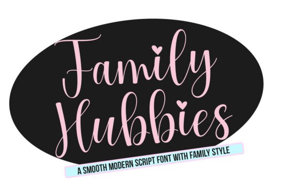 Family Hubbies: A Script Font That Brings Warmth to Editorial Design